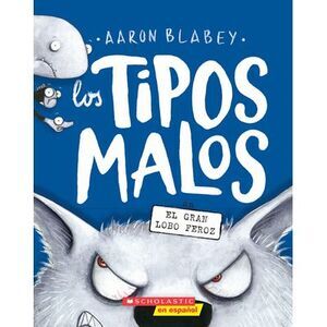Los Tipos Malos En El Gran Lobo Feroz (the Bad Guys in the Big Bad Wolf) -- Aaro